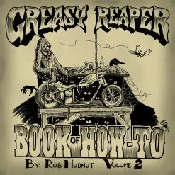 The Greasy Reaper Book Of How-To Volume 2