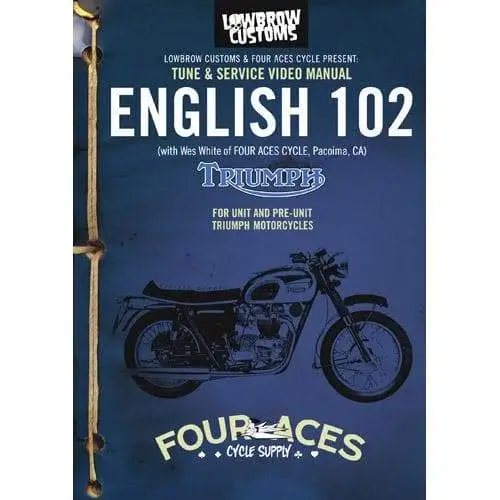 Lowbrow Customs English 102 DVD Classic Triumph Motorcycle Maintenance Video Manual